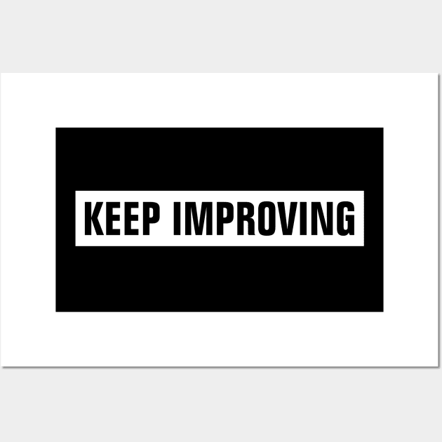 Keep Improving - White Rectangle Wall Art by SpHu24